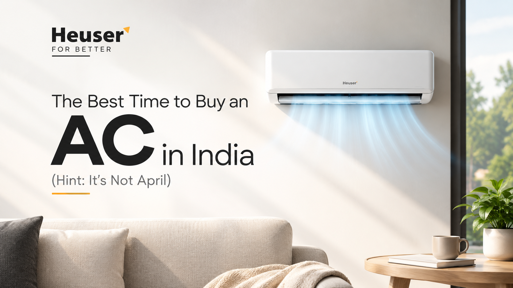 The Best Time to Buy an AC in India (Hint: It's Not April)